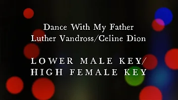 Dance WIth My Father by Luther Vandross Lower Male Key or High Female Key Piano Karaoke