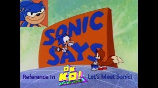 OK KO Lets Meet Sonic (Sonic Sez)