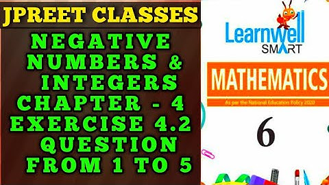 #class6 #learnwell chapter 4 #negativenumbers and #integers  exercise 4.2 question 1,2,3,4,5 #jpreet