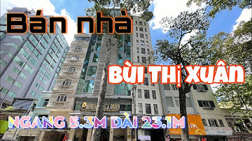 Bán nhà mặt tiền quận 1 đường Bùi Thị Xuân ngang 5.3m dài 23.1m 1 hầm 11 lầu 