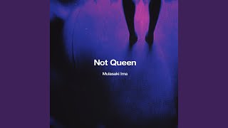 Not Queen