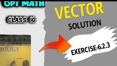 Class 10 Optional Math vector solution exercise 6.2.3
