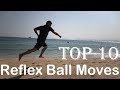 Top 10 Reflex Ball Moves/Tricks - TEKXYZ