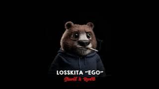 'EGO' LOSSKITA (Slowed & Reverb) | Sorry aku mung mikir egoku ora nggatekke kabeh perjuanganmu