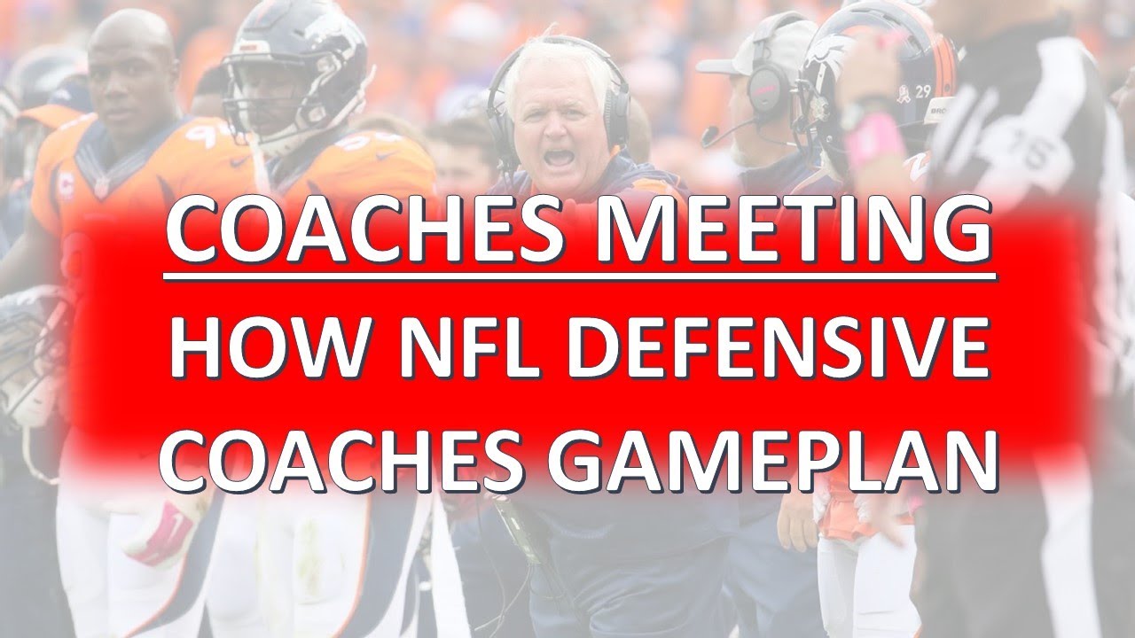 Coaches Meeting How NFL Defensive Coaches Gameplan YouTube