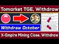 Tomarket TGE And Withdrawal October | X-Empire Mining End 30th September | Rizwan Blouch