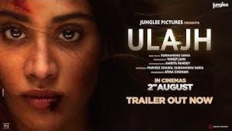 Ulajh - Official Trailer | Janhvi K | Gulshan D | Roshan M | Sudhanshu Saria | 2nd August