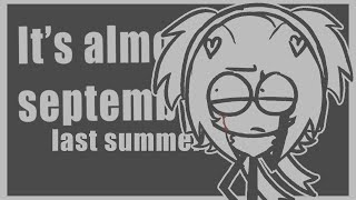 Its Almost September Late Summer - Vol 1