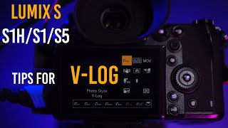 Best Settings for V-Log with the Lumix S Cameras (S1/S1H/S5/S5II)