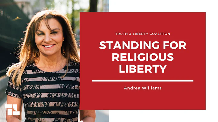 Andrea Williams: Standing for Religious Liberty