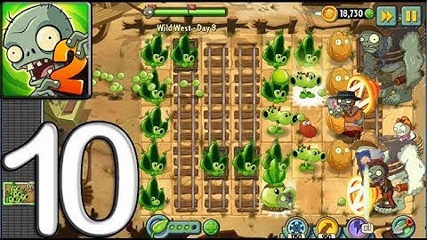 Plants vs. Zombies 2 - Gameplay Walkthrough Part 10 - WILD WEST : DAY 8 - 10 (iOS, Android)