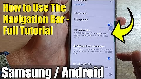 Galaxy S22/S22+/Ultra: How to Use The Navigation Bar - Full Tutorial