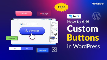 How to Add Custom Buttons in WordPress