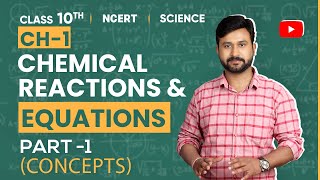 Chemical Reactions and Equations | CBSE 10 Science NCERT Chapter 1 ( Part 1 ) | Concepts scoreplus