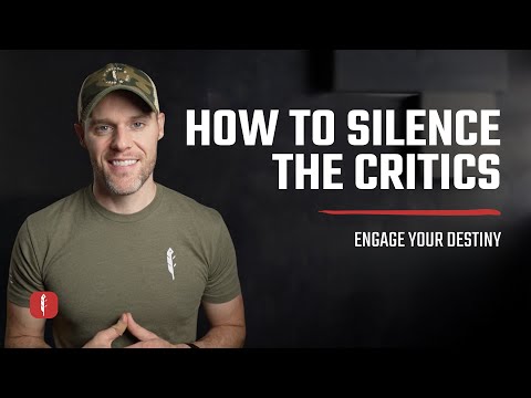 How To Silence the Critics | Engage Your Destiny Podcast with Ben Peterson