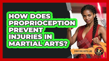 How Does Proprioception Prevent Injuries In Martial Arts? - Fighting Arts Lab