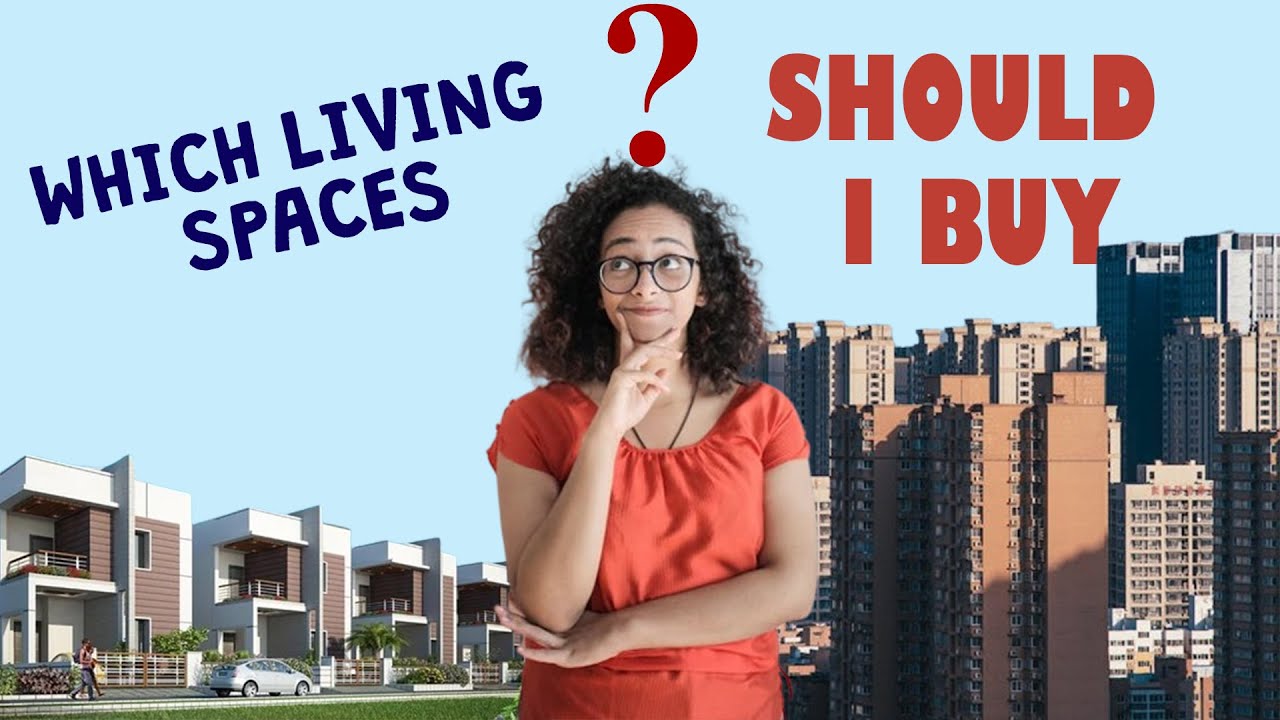 Which Living Spaces Should I Buy? #homeloan #creditscore #homeloantransfer #mortgageloans