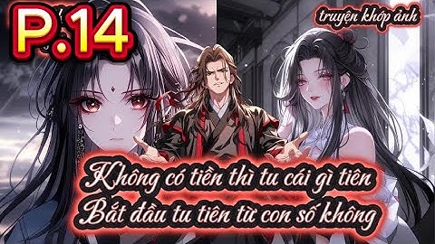 P14 Không có tiền thì tu cái gì tiên Bắt đầu tu tiên từ con số không