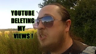 youtube deleting my views