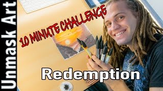 10 Minute Painting Challenge: Redemption!