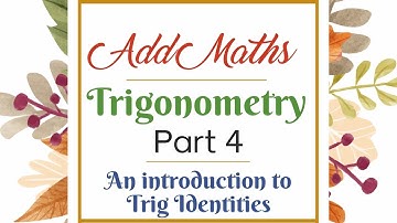 CSEC Add Maths : Trigonometry - An introduction to proving trig identities
