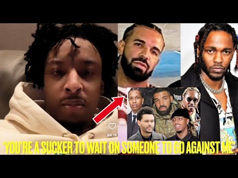 21 Savage BREAKS SILENCE On Drake & Kendrick Lamar BEEF & SENDS MESSAGE To ALL RAPPERS