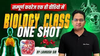 One Shot Biology | Biology One Shot | Lavkush Sir