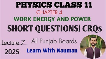 Short Questions ||Chapter 04|| Work, Energy and Power || Physics 11