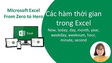 Các hàm xử lý thời gian thông dụng trong Excel - Học Excel From Zero to Hero
