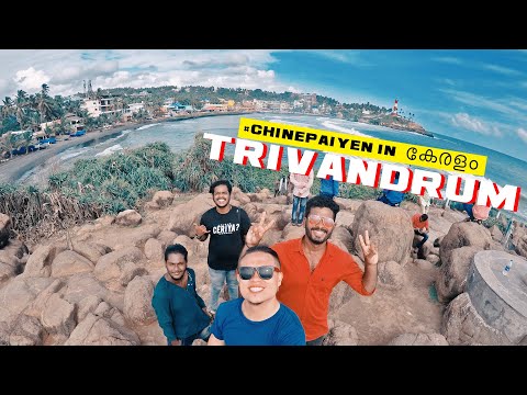 Namaskaram Trivandrum | Chinepaiyen's First South India Tour Ep. 4