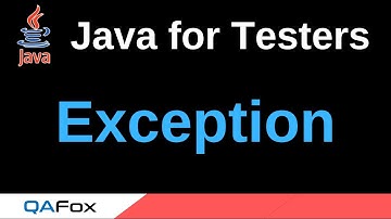 Java for Testers - Part 185 - Exception