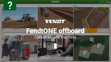 How to | FendtONE offboard | connecter une machine | Fendt