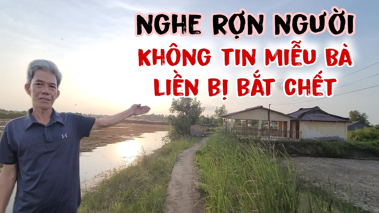 Quá linh Người đàn ông mất mạng vì không tin Miễu Bà Cô Hai giữa đồng linh thiêng