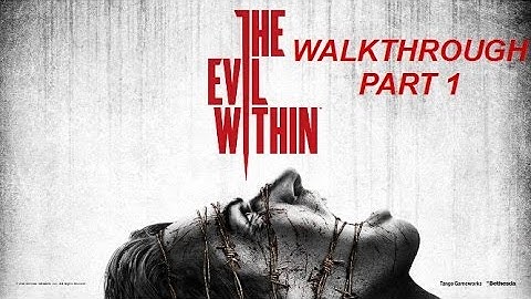 The Evil Within Part 1 - Chainsaw Man