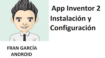 1. App Inventor 2. Instalación y configuración (App Inventor 2 tutorial español android)