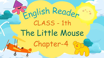 CHAPTER-4 | CLASS-1 | ENGLISH READER | THE LITTLE MOUSE | PRAKASH GLOBAL EXIM| ‪@TinTinTV900