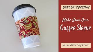 Sew a Coffee Cup Sleeve - The Birch Cottage