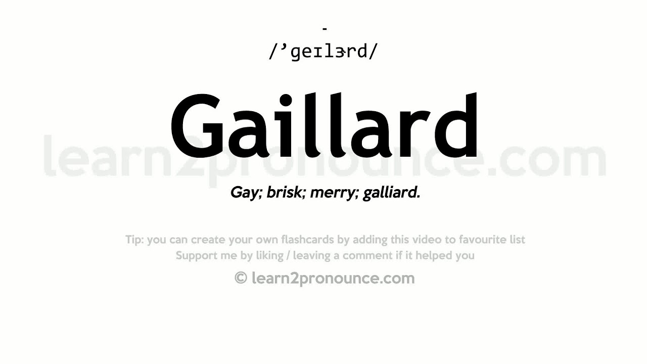Pronunciation of Gaillard Definition of Gaillard YouTube