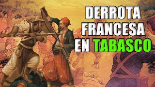 La Batalla del JAHUACTAL (TABASCO)Segunda Intervencion francesa en Mexico.