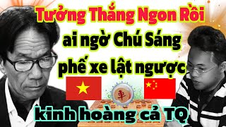 ván cờ tướng mới nhất phế xe lật ngược chú Sáng thể hiện đẳng cấp