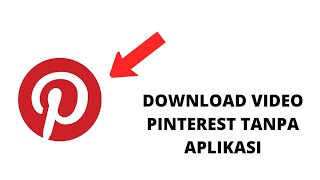 cara download video pinterest android tanpa aplikasi