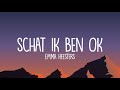 Emma Heesters - Schat Ik ben ok (lyrics)