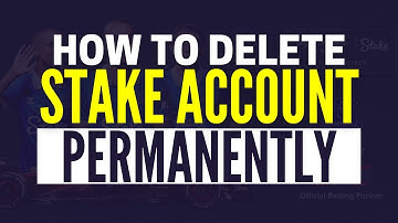 How To Delete Stake Account Permanently (2025)