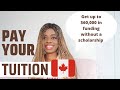 Can you pay your tuition fee as an international student in Canada (without having any scholarship)