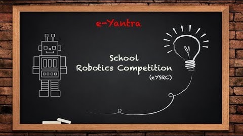 What is e-Yantra School Robotics Competition (eYSRC)?