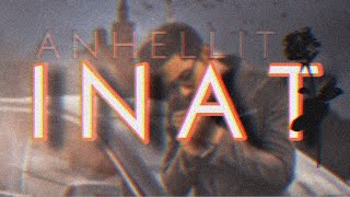 Video thumbnail of "ANHELLITO - INAT"