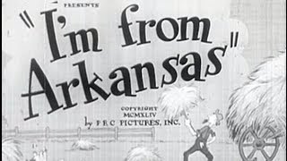 I'm from Arkansas (1944) [Comedy] [Romance]