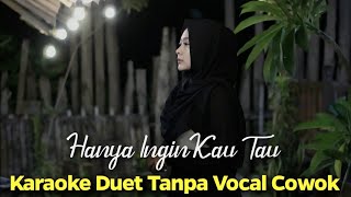 Hanya Ingin Kau Tau Karaoke Duet Tanpa Vocal Cowok || Rasakan Abadi Viral TikTok