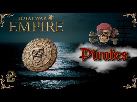 Видео: Empire total war PUA  VDM Пираты - Хозяева жизней  #2