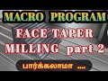 Face taper milling part 2
